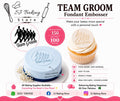 Team Groom Fondant Embosser